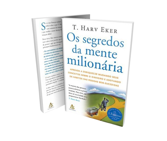 Os Segredos da Mente Milionária: Uma Jornada para a Riqueza